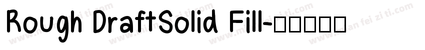 Rough DraftSolid Fill字体转换